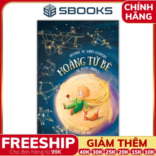 Sách Hoàng Tử Bé (Antoine de Saint-Exupéry) - SBOOKS