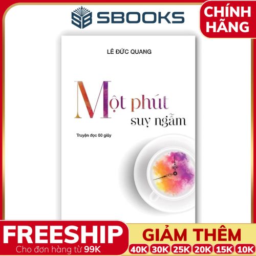 Sách Một Phút Suy Ngẫm (Lê Đức Quang) - SBOOKS