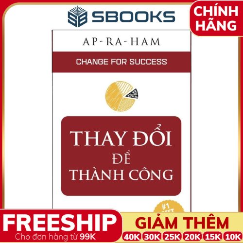 Sách Thay Đổi Để Thành Công - SBOOKS
