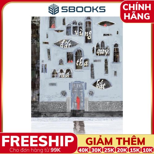 Sách Vùng Đất Quỷ Tha Ma Bắt - SBOOKS