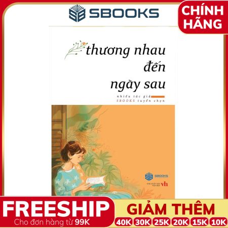 Sách Thương Nhau Đến Ngày Sau - SBOOKS