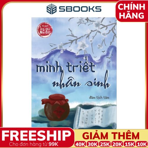 Sách Minh Triết Nhân Sinh - Đàm Tịch Tâm - SBOOKS