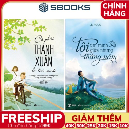 Combo 2 Cuốn Sách: Có Phải Thanh Xuân Là Tiếc Nuối + Tôi Tìm Mình Giữa Những Tháng Năm - SBOOKS