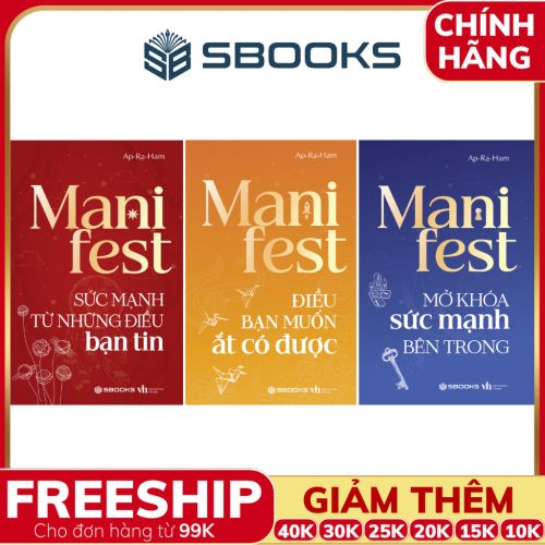 Combo 3 Cuốn Sách Manifest: Sức Mạnh Từ Những Điều Bạn Tin + Điều Bạn Muốn Ắt Có Được + Mở Khóa Sức Mạnh Bên Trong Bạn - SBOOKS