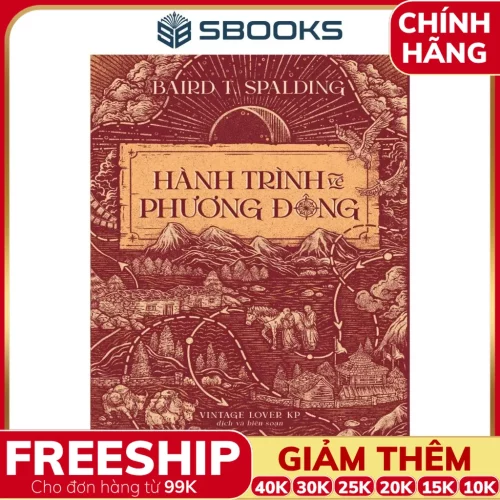 Sách Hành Trình Về Phương Đông - Baird T. Spalding - SBOOKS